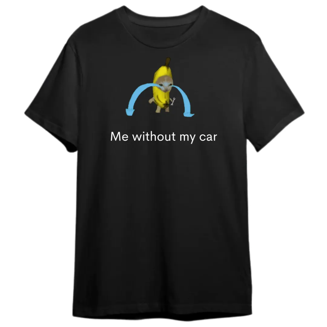 me without my car Premium Shirt