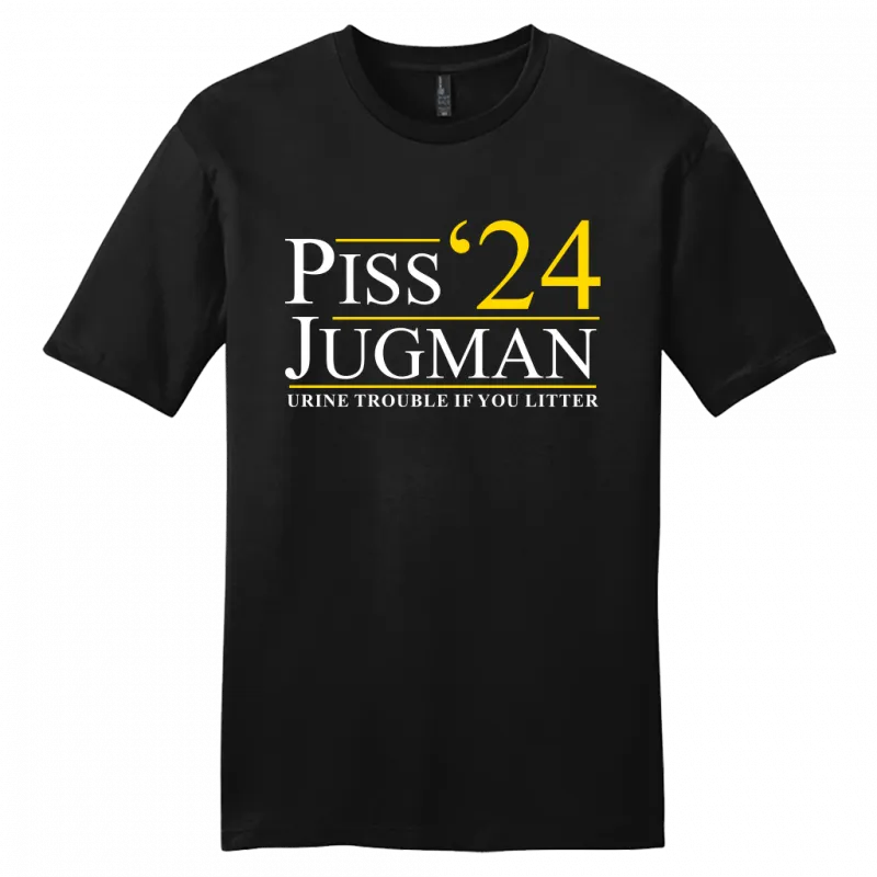 Piss Jugman For President 2024 Shirts