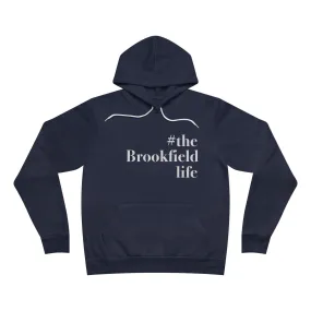 #thebrookfieldlife Unisex Sponge Fleece Pullover Hoodie